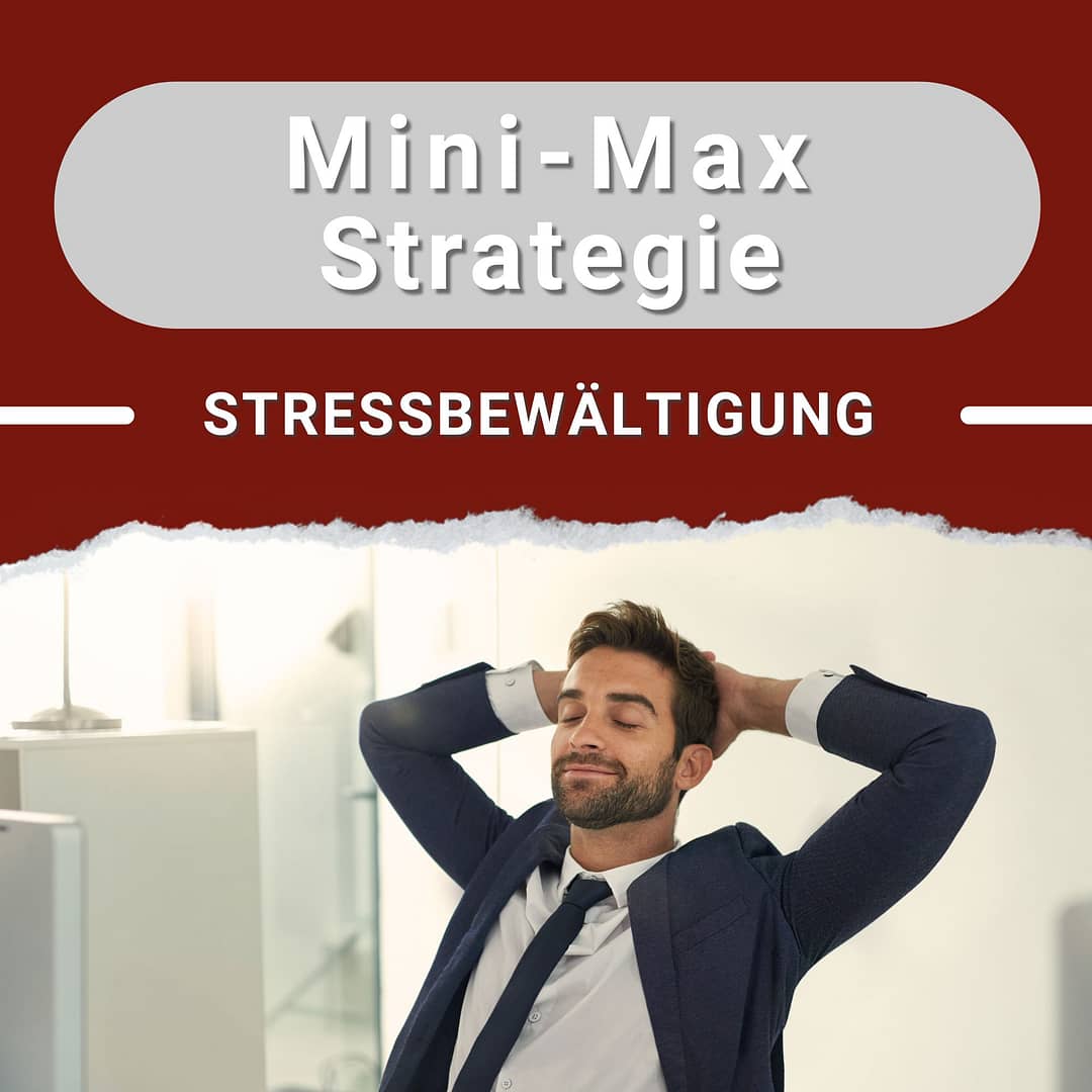 Stressbewältigung am Arbeitsplatz Mini Max